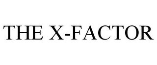 THE X-FACTOR