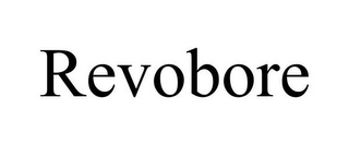 REVOBORE