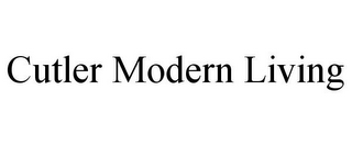 CUTLER MODERN LIVING