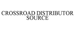 CROSSROAD DISTRIBUTOR SOURCE