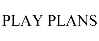 PLAY PLANS