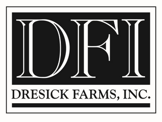 DFI DRESICK FARMS, INC.
