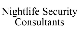NIGHTLIFE SECURITY CONSULTANTS