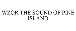 WZQR THE SOUND OF PINE ISLAND