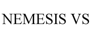 NEMESIS VS
