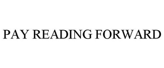 PAY READING FORWARD