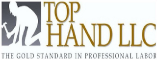 TOP HAND LLC THE GOLD STANDARD IN PROFESSIONAL LABOR