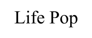 LIFE POP
