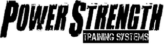 POWER STRENGTH TRAINING SYSTEMS