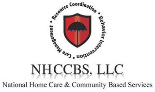 NHCCBS, LLC · RESOURCE COORDINATION  ·BEHAVIOR INTERVENTION ·  CARE MANAGEMENT NATIONAL HOME HEALTH & COMMUNITY BASED SERVICES