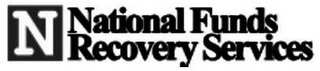 N NATIONAL FUNDS RECOVERY SERVICES