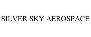 SILVER SKY AEROSPACE