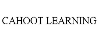 CAHOOT LEARNING