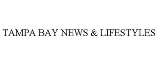 TAMPA BAY NEWS & LIFESTYLES