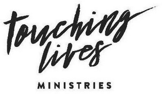 TOUCHING LIVES MINISTRIES