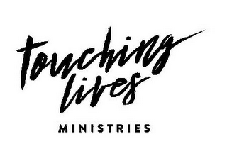 TOUCHING LIVES MINISTRIES