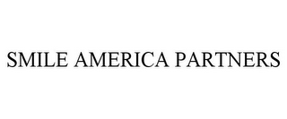 SMILE AMERICA PARTNERS