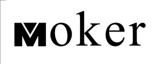 MOKER