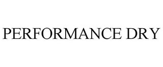 PERFORMANCE DRY