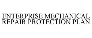 ENTERPRISE MECHANICAL REPAIR PROTECTION PLAN