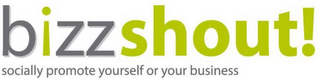 B¡ZZSHOUT! SOCIALLY PROMOTE YOURSELF ORYOUR BUSINESS