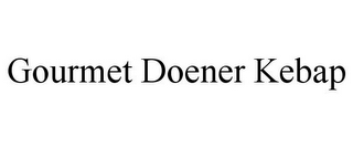 GOURMET DOENER KEBAP