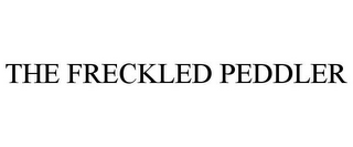 THE FRECKLED PEDDLER