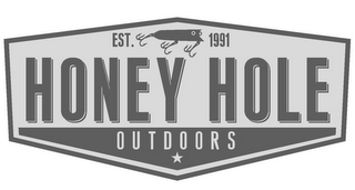 EST. 1991 HONEY HOLE OUTDOORS