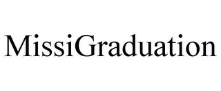 MISSIGRADUATION