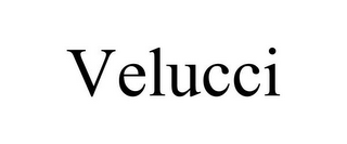 VELUCCI