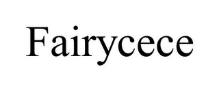 FAIRYCECE