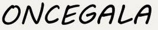 ONCEGALA