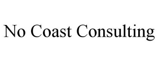 NO COAST CONSULTING