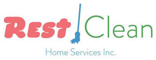 REST CLEAN HOME SERVICES INC.