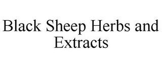 BLACK SHEEP HERBS AND EXTRACTS