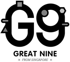 G9 GREAT NINE X FROM SINGAPORE X