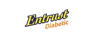 ENTRUST DIABETIC