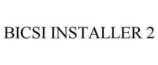 BICSI INSTALLER 2