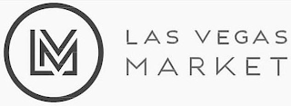 LVM LAS VEGAS MARKET