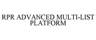 RPR ADVANCED MULTI-LIST PLATFORM