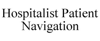 HOSPITALIST PATIENT NAVIGATION