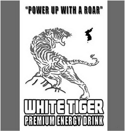 WHITE TIGER PREMIUM ENERGY DRINK "POWERUP WITH A ROAR"