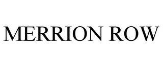 MERRION ROW