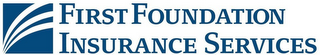 FIRST FOUNDATION INSURANCE SERVICES