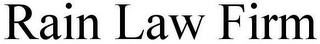 RAIN LAW FIRM