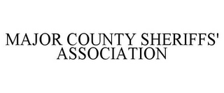 MAJOR COUNTY SHERIFFS' ASSOCIATION