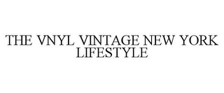 THE VNYL VINTAGE NEW YORK LIFESTYLE