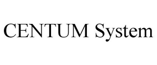 CENTUM SYSTEM