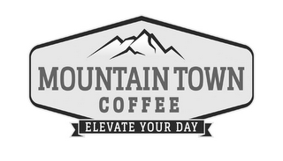 MOUNTAIN TOWN COFFEE ELEVATE YOUR DAY