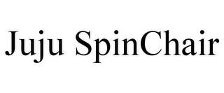 JUJU SPINCHAIR
